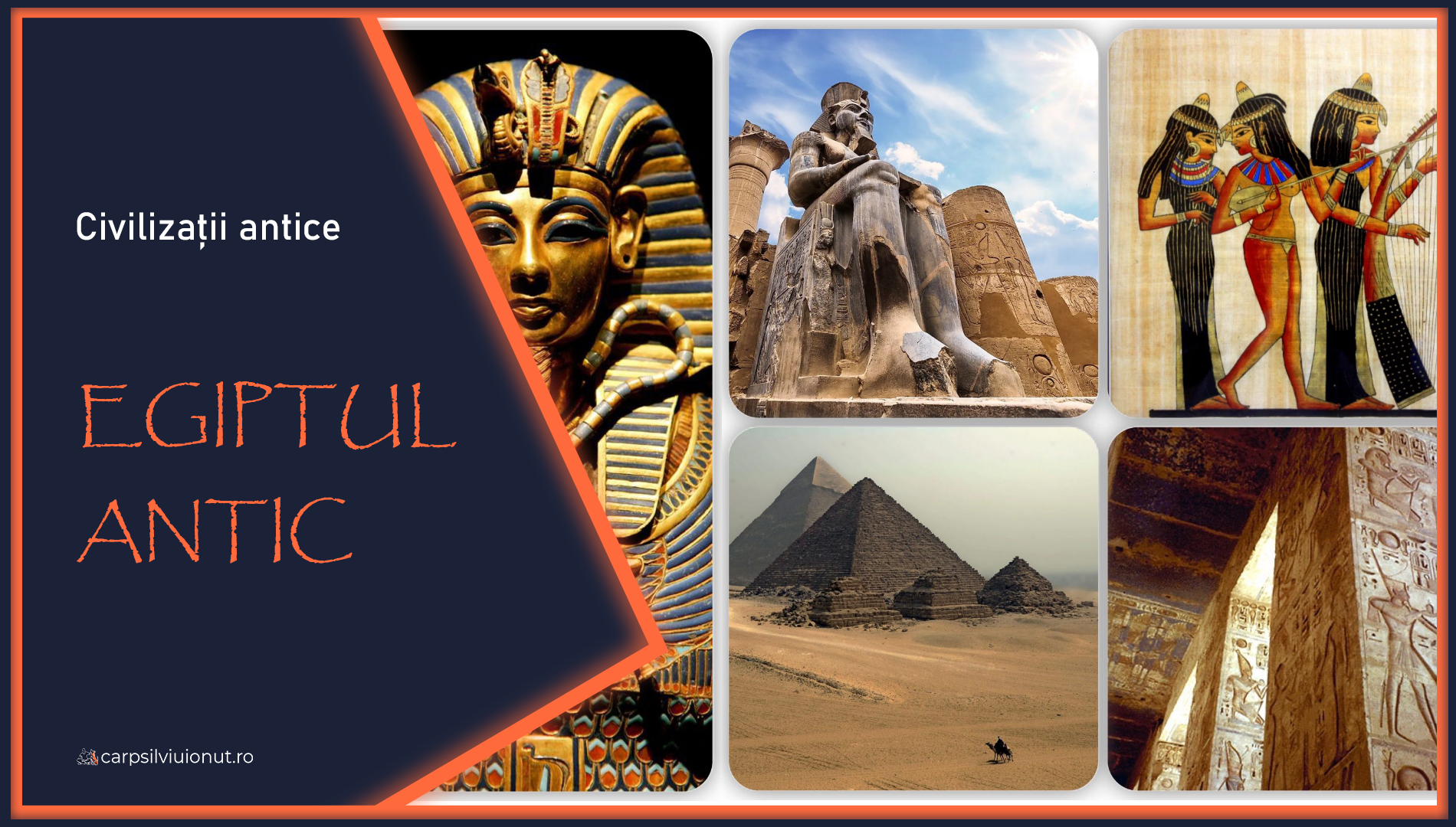 Civilizații antice – Egiptul Antic CivilizaÈ›ii antice - Egiptul Antic