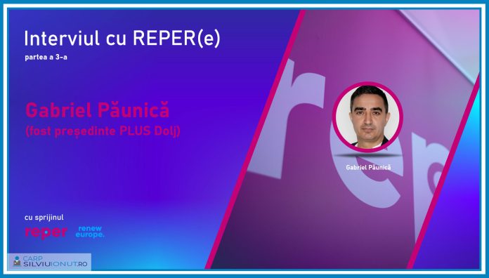 Interviul cu REPER(e), partea a 3-a, Gabriel PÄƒunicÄƒ (fost preÈ™edinte PLUS Dolj)