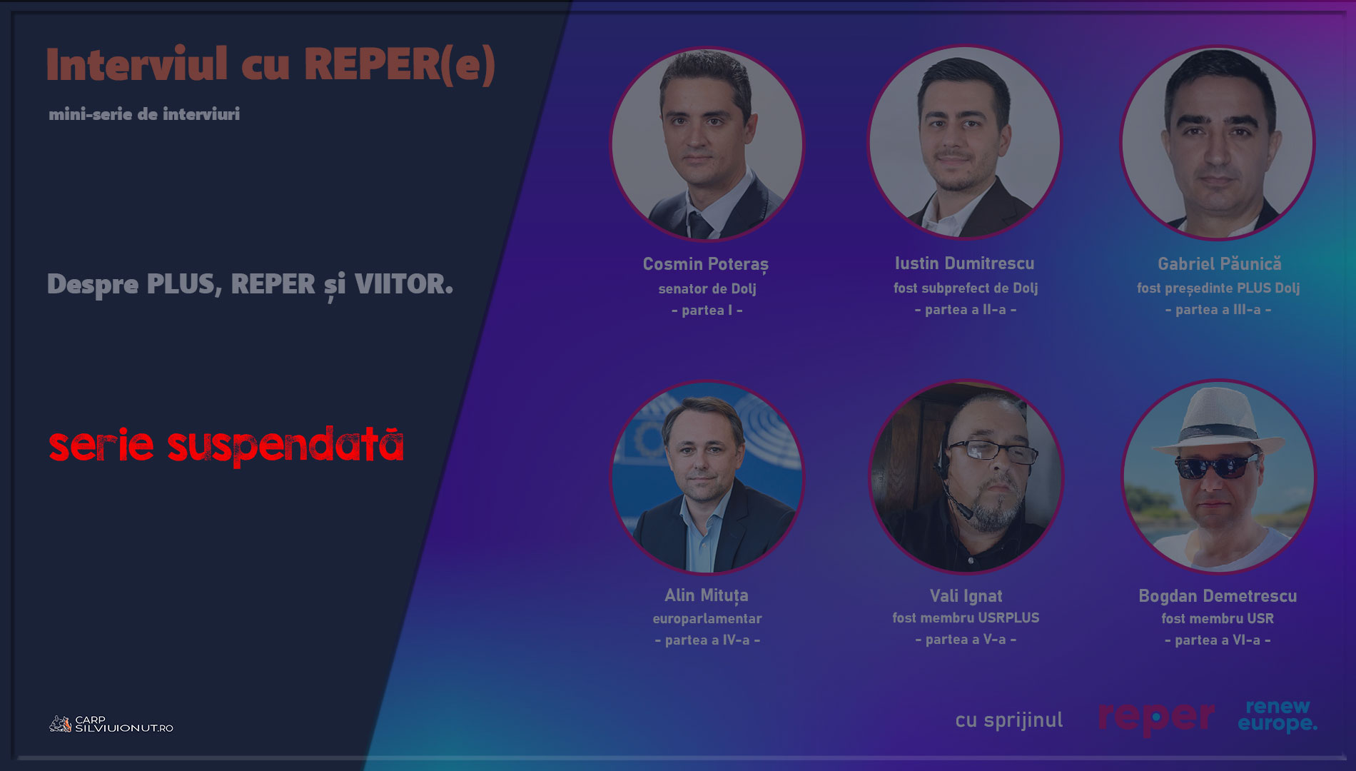 Interviuri despre PLUS, REPER si VIITOR cu membrii noului proiect REPER (si nu numai) realizate cu sprijinul REPER si Renew Europe. 