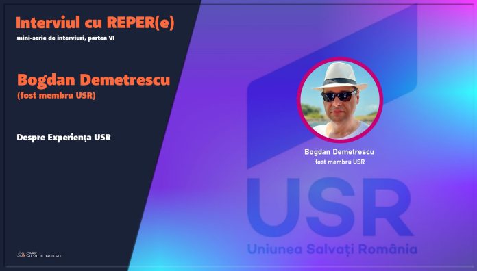 Interviul cu REPER(e), partea a 6-a, Bogdan Demetrescu (fost membru USR)